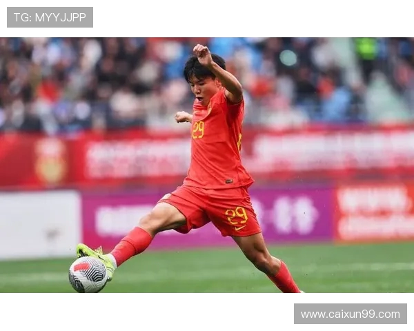 国足新星闪耀亚洲赛场展现强大实力助球队成功挺进决赛